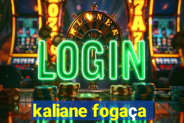 kaliane fogaça